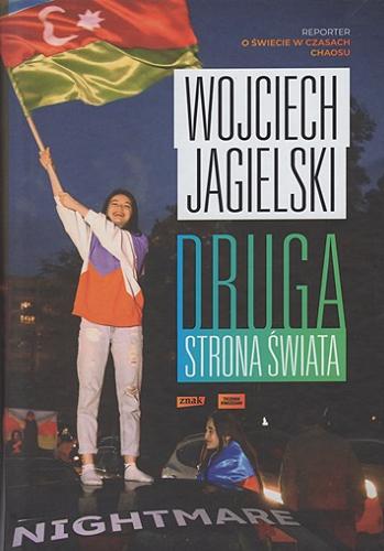 Okładka książki Druga strona świata / Wojciech Jagielski.