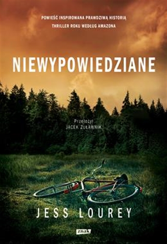 Okładka  Niewypowiedziane / Jess Lourey ; przełożył Jacek Żuławnik.