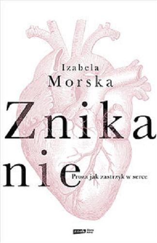 Okładka książki Znikanie / Izabela Morska.