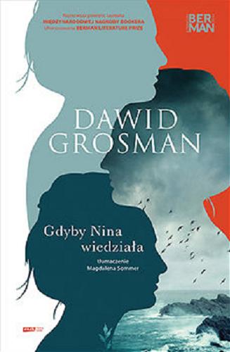 Okładka książki Gdyby Nina wiedziała / Dawid Grosman ; tłumaczenie Magdalena Sommer.