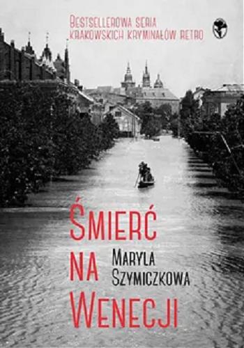 Okładka książki Śmierć na Wenecji / Maryla Szymiczkowa.