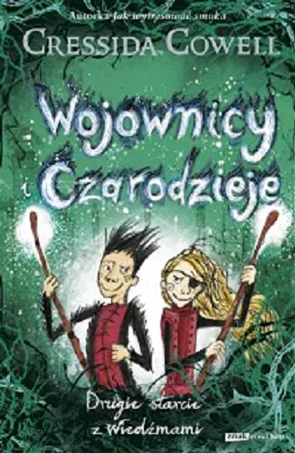 Okładka książki Drugie starcie z Wiedźmami / Cressida Cowell ; przełożył Jerzy Kozłowski.