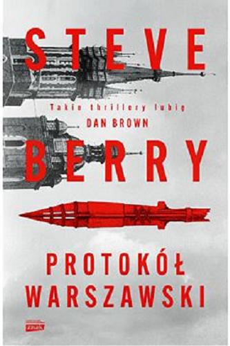 Okładka książki Protokół warszawski / Steve Berry ; przekład Maciej Studencki.