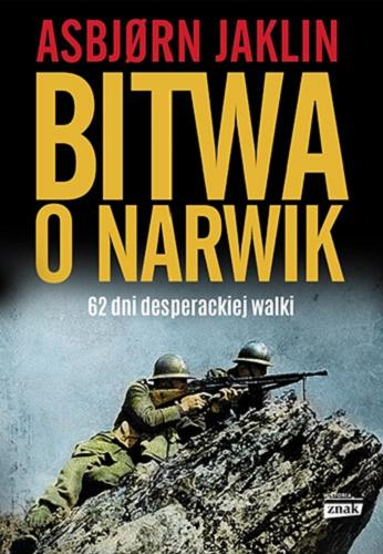 Okładka książki Bitwa o Narwik / Asbj?rn Jaklin ; przekład Witold Biliński.