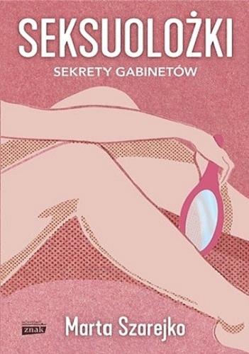 Okładka książki  Seksuolożki : sekrety gabinetów  5