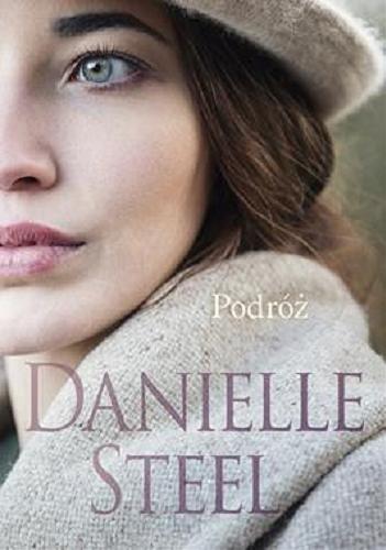 Okładka  Podróż / Danielle Steel ; tłumaczenie Irena Kołodziej.