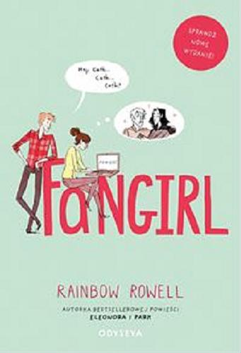 Okładka książki Fangirl / Rainbow Rowell ; tłumaczenie Magdalena Zielińska.
