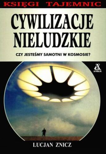 Okładka książki Cywilizacje nieludzkie / Lucjan Znicz.