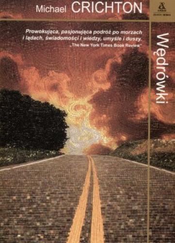 Okładka książki Wędrówki / Michael Crichton ; tł. Barbara Przybyłowska.