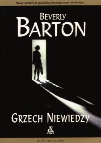Okładka książki Grzech niewiedzy / Beverly Barton ; przekład Jan Hensel.