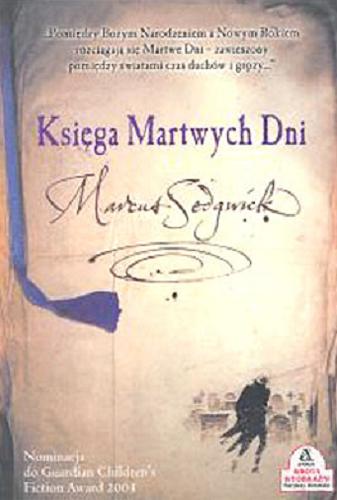 Okładka książki Księga Martwych Dni / Marcus Sedgwick ; przekład Danuta Górska.