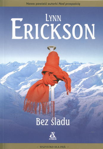 Okładka książki Bez śladu / Lynn Erickson [pseud. zbiorowy] ; przekł. [z ang.] Joanna Nałęcz.