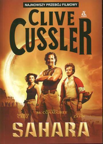 Okładka książki Sahara / Clive Cussler ; tł. Joanna Kalinowska ; tł. Witold Kalinowski.