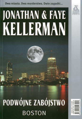 Okładka książki Podwójne zabójstwo: Boston, Santa Fe / Jonathan & Faye Kellerman ; przekład Przemysław Bieliński.