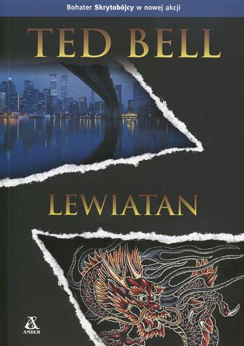 Okładka książki Lewiatan / Ted Bell ; przekł. Krzysztof Bednarek, Maciej Pintara.