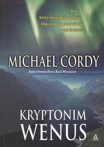 Okładka książki Kryptonim Wenus / Michael Cordy ; przekł. Jan Hensel.