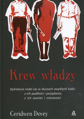 Okładka książki Krew władzy / Ceridwen Dovey ; przekł. [z ang.] Sławomir Kędzierski.