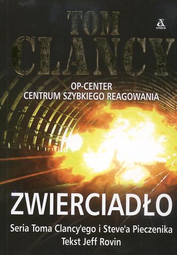 Okładka książki Zwierciadło / Tom Clancy ; tekst Jeff Rovin ; tł. Leszek Erenfeicht.