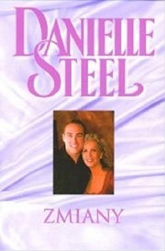 Okładka książki Zmiany / Danielle Steel ; przekład Małgorzata Samborska.