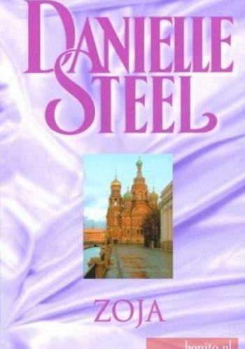 Okładka książki Zoja / Danielle Steel ; przekład Anita Jagodzińska.