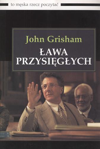 Okładka książki Ława przysięgłych / John Grisham; przekł. Andrzej Leszczyński