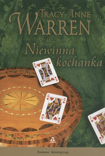 Okładka książki Niewinna kochanka / Tracy Anne Warren ; przekł. [z ang.] Małgorzata Stefaniuk.