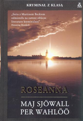 Okładka książki Roseanna / Maj Sjöwall, Per Wahlöö ; przekł. [ze szw.] Halina Thylwe.