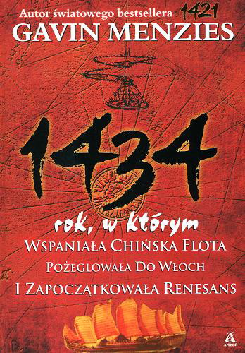 Okładka książki  1434 rok, w którym wspaniała chińska flota pożeglowała do Włoch i zapoczątkowała renesans  3