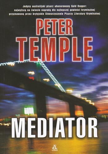Okładka książki Mediator / Peter Temple ; przekład Krzysztof Bereza.