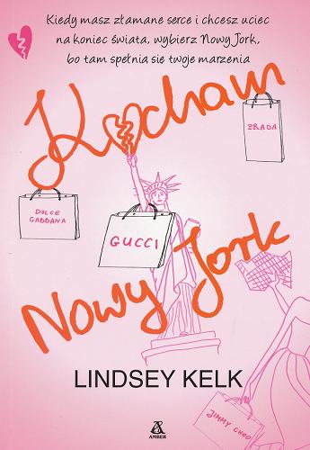 Okładka książki Kocham Nowy Jork / Lindsey Kelk ; przekł. [z ang.] Joanna Nałęcz.