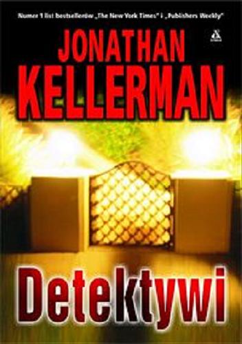 Okładka książki Detektywi / Jonathan Kellerman ; przekład Przemysław Bieliński.