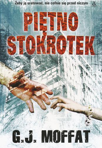 Okładka książki Piętno stokrotek / G.J. Moffat; przekł. Katarzyna Makaruk