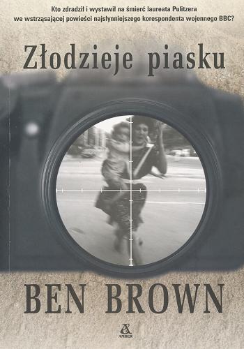 Okładka książki Złodzieje piasku / Benjamin Brown ; przekł. [z ang.] Sławomir Kędzierski.
