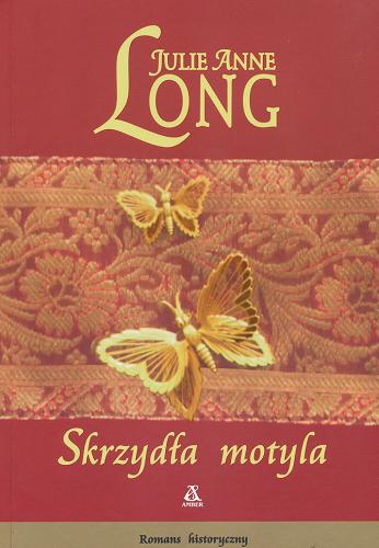 Okładka książki Skrzydła motyla / Julie Anne Long ; przekł. [z ang.] Maria Górna.