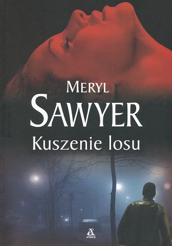 Okładka książki Kuszenie losu / Meryl Sawyer ; przekł. Ewa Ratajczyk.