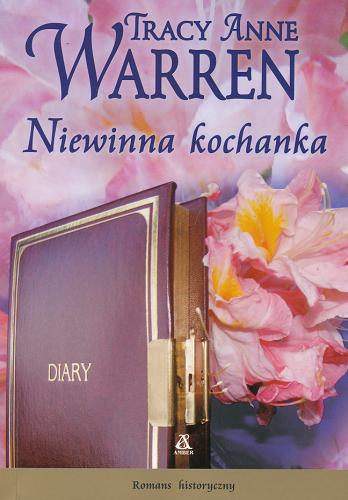 Okładka książki Niewinna kochanka / Tracy Anne Warren ; przekł. [z ang.] Małgorzata Stefaniuk.
