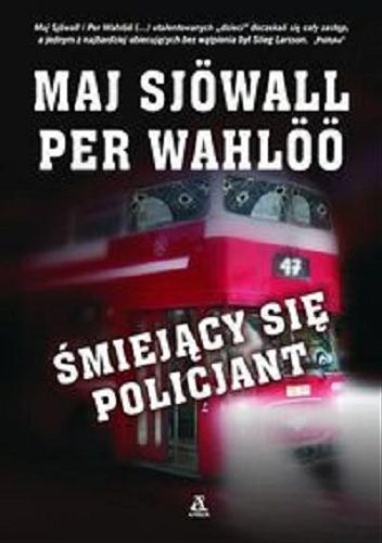Okładka książki Śmiejący się policjant / Maj Sjöwall, Per Wahlöö ; przekład Halina Thylwe.
