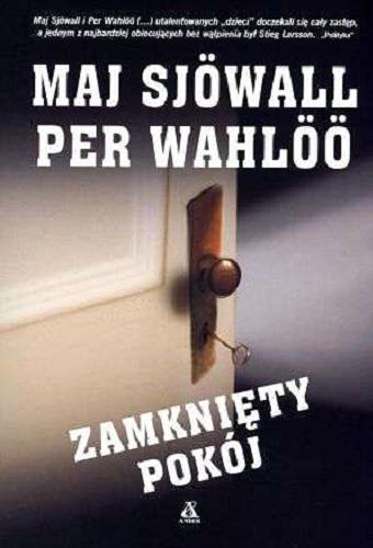 Okładka książki Zamknięty pokój / Maj Sjöwall, Per Wahlöö ; przekł. [ze szw.] Halina Thylwe.