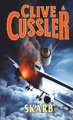 Okładka książki Skarb / Clive Cussler ; przekład Wacław Niepokólczycki.