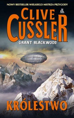 Okładka książki Królestwo / Clive Cussler, Grant Blackwood ; przekład Maciej Pintara.