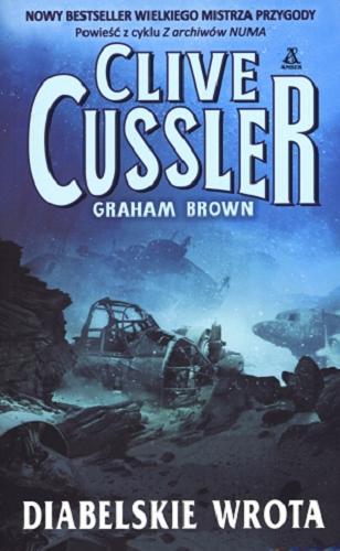 Okładka książki Diabelskie wrota / Clive Cussler [oraz] Graham Brown; przekład Maciej Pintara.