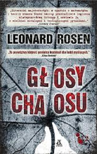Okładka książki Głosy chaosu / Leonard Rosen ; przekład Maciej Nowak-Kreyer.