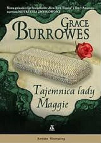 Okładka książki Tajemnica lady Maggie / Grace Burrowes ; przekład Katarzyna Przybyś-Preiskorn.