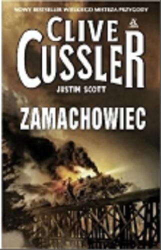 Okładka książki Zamachowiec / Clive Cussler, Justin Scott ; przekład Maciej Pintara.