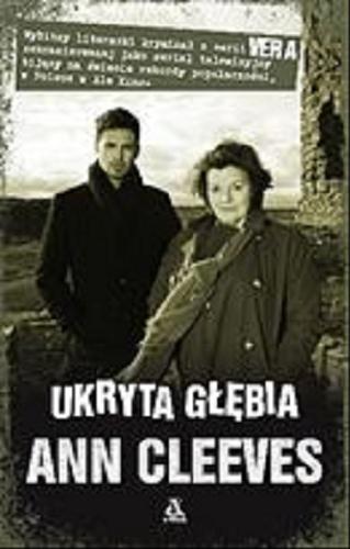 Okładka książki Ukryta głębia / Ann Cleeves ; przekład Ewa Kowalska.