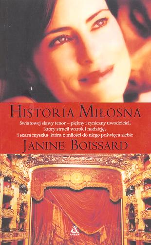 Okładka książki Historia miłosna / Janine Boissard ; przekład Marta Natalia Wróblewska.