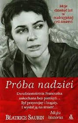 Okładka książki Próba nadziei / Bétrice Saubin ; przekł. Krystyna Arustowicz.