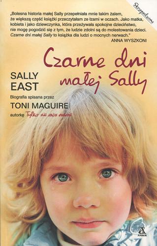 Okładka książki Czarne dni małej Sally / Sally East, Toni Maguire ; przekład Agnieszka Zajda