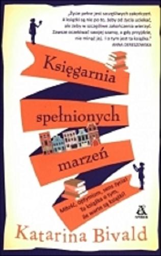Okładka książki Księgarnia spełnionych marzeń / Katarina Bivald ; przekład Ewa Chmielewska-Tomczak.