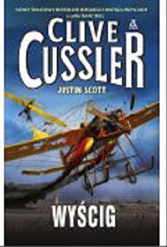 Okładka książki Wyścig / Clive Cussler [oraz] Justin Scott ; przekł. [z ang.] Jacek Złotnicki.